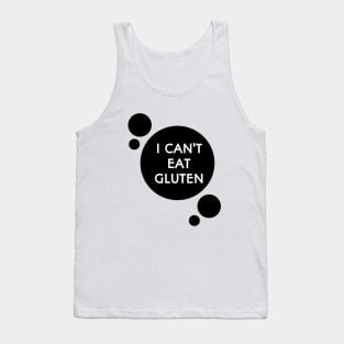 I can't eat gluten Tank Top